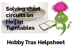 Hobby Trax Helpsheet - Walthers / Heljan turntables solving short circuits on DCC